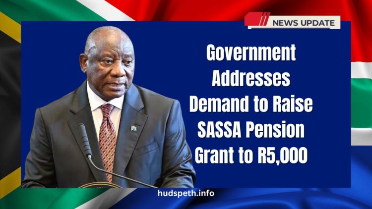Government Addresses Demand to Raise SASSA Pension Grant to R5,000